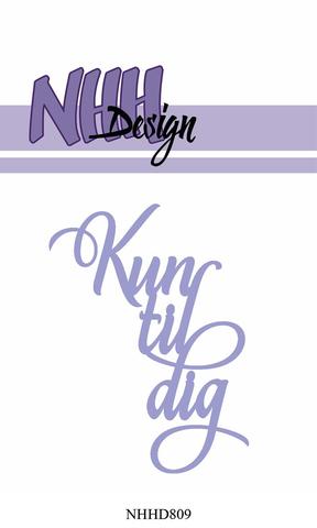 Dies / Kun til dig / NHH Design