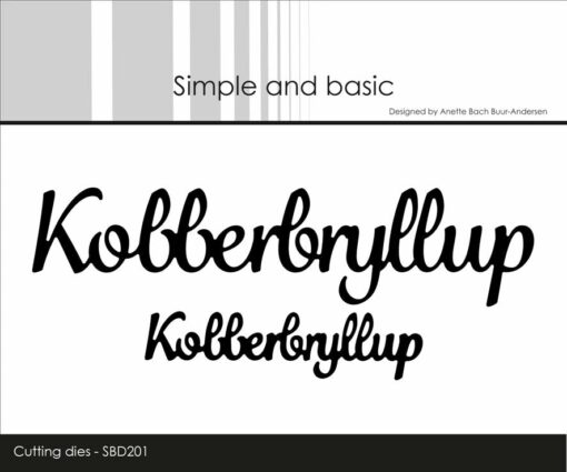 Dies / Kobberbryllup / Simple and Basic